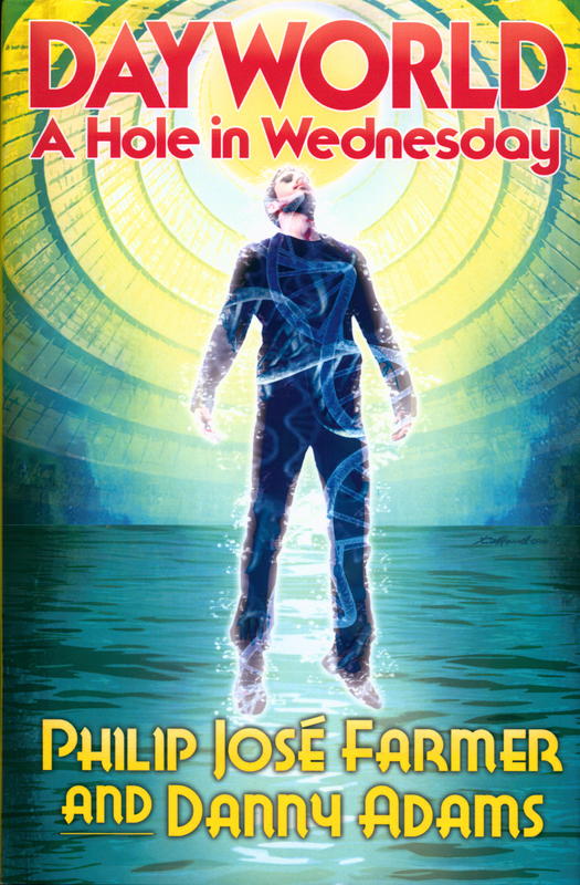 Dayworld : a hole in Wednesday / Philip José Farmer and Danny Adams cover