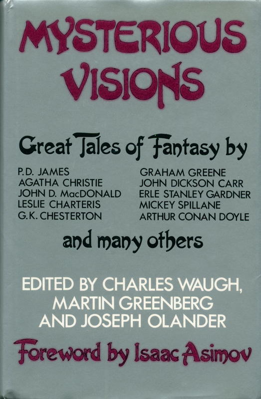 Mysterious visions : great science fiction by masters of the mystery / edited by Charles G. Waugh, Martin Harry Greenberg and Joseph Olander cover