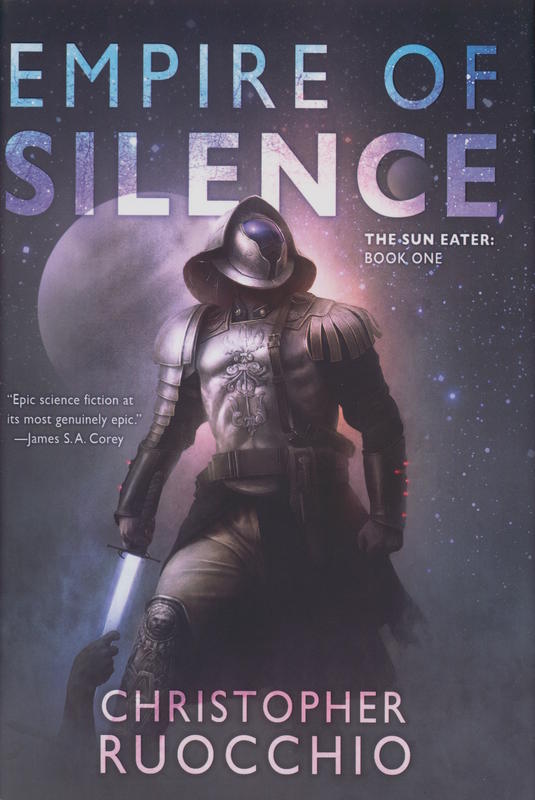 Empire of silence : the sun eater, book one / Christopher Ruocchio cover