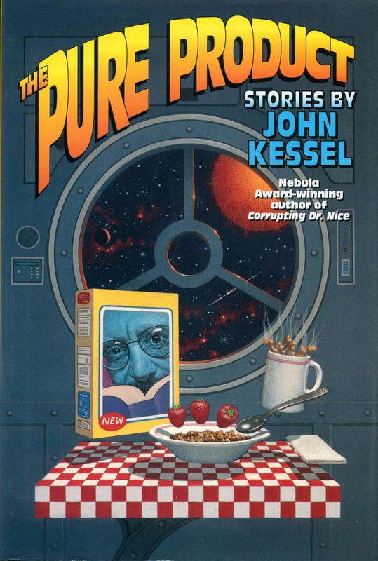 The pure product / stories by John Kessel cover