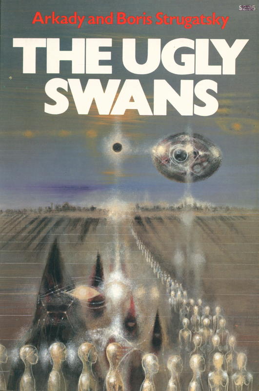 The ugly swans / Arkady Strugatsky ; Boris Strugatsky cover