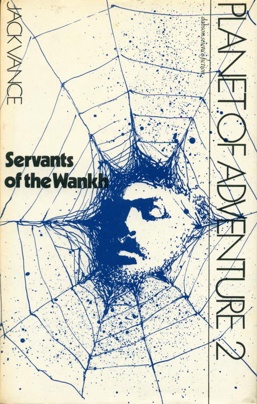 Planet of adventure 2: servants of the wankh / by Jack Vance cover