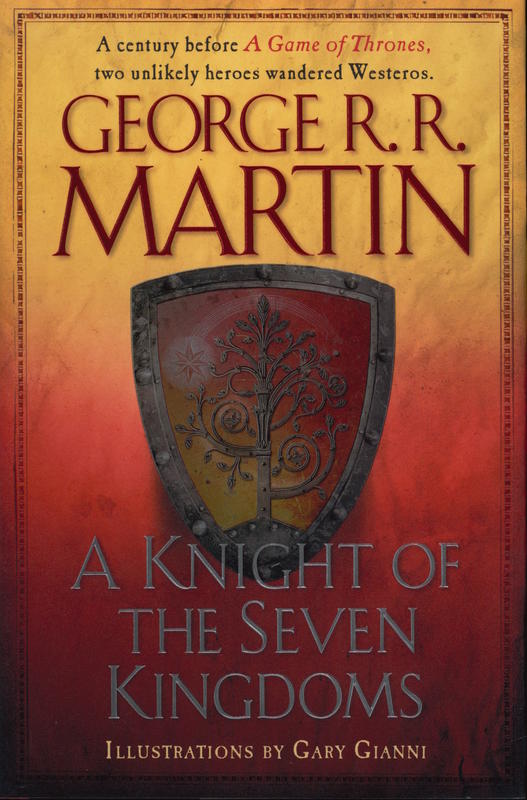 A knight of the seven kingdoms / George R. R. Martin ; illustrations by Gary Gianni cover