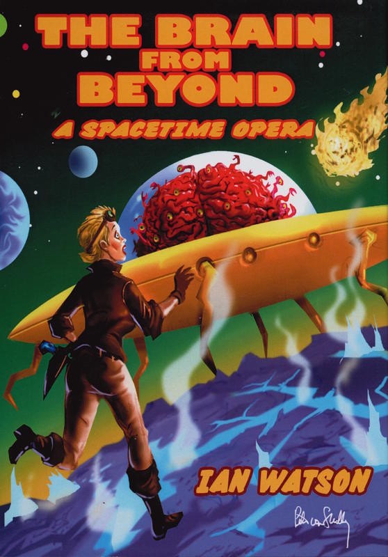 The brain from beyond : a spacetime opera / Ian Watson cover
