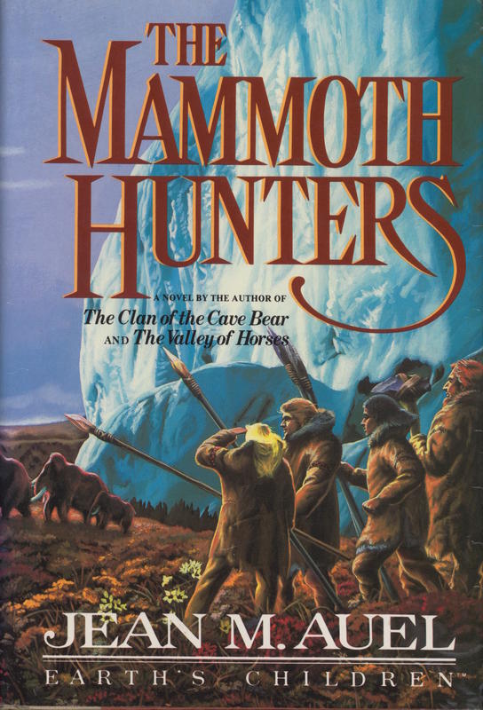 The mammoth hunters / Jean M. Auel cover