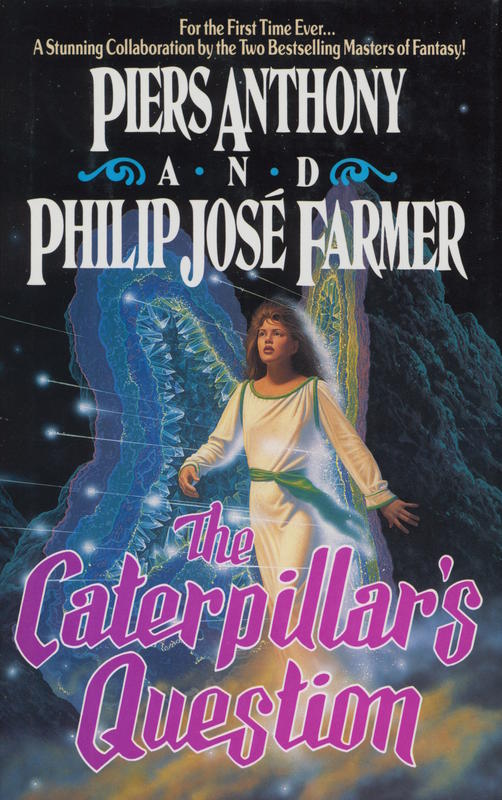 The caterpillar's question / Piers Anthony and Philip José Farmer cover