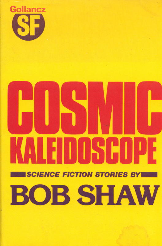 Cosmic kaleidoscope / by Bob Shaw cover