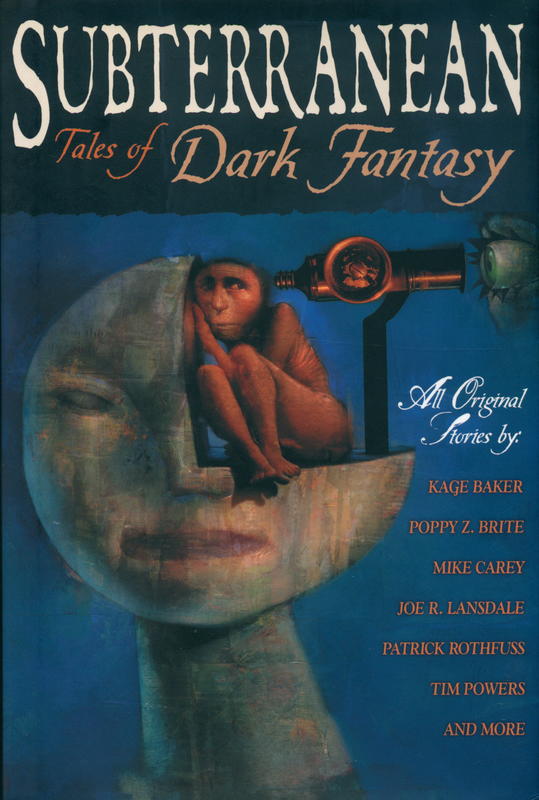 Subterranean : tales of dark fantasy / edited by William Schafer cover