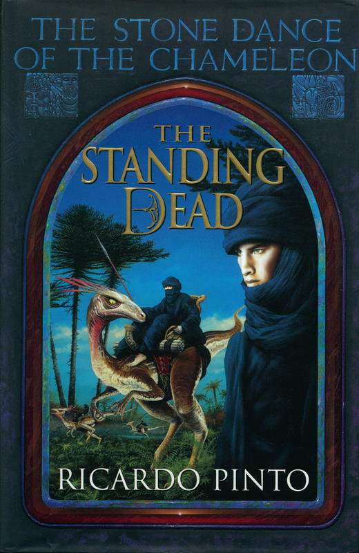The standing dead : book two of the stone dance of the chameleon trilogy / Ricardo Pinto cover