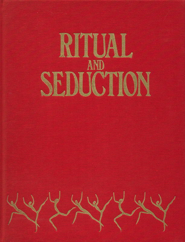 Ritual and Seduction: The Human Body as Art / photographs by Charles and Josette Lenars ; text by André Virel ; translated from the French by I. Mark Paris cover