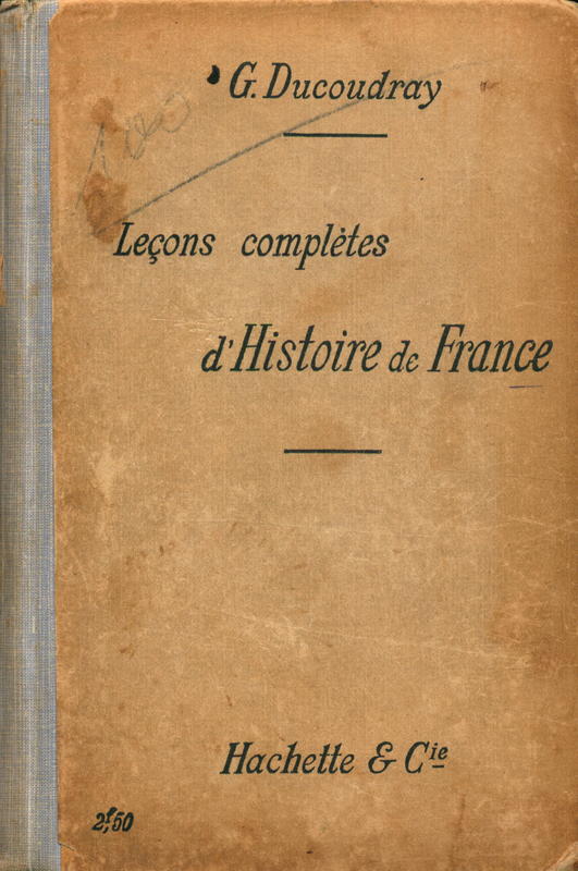 Leçons complètes d'histoire de France / par G. Ducoudray cover
