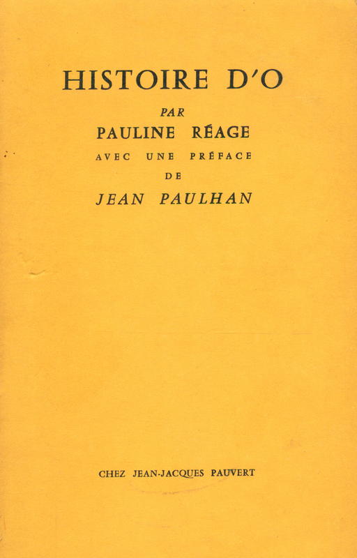 Histoire d'o / par Pauline Réage ; avec une préface de Jean Paulhan cover