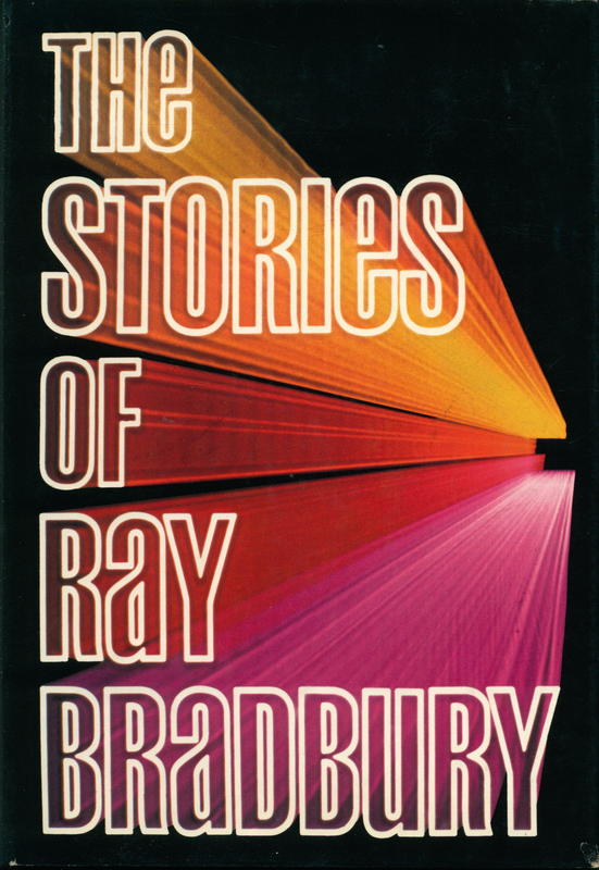 The stories of Ray Bradbury : with an introduction by the author cover