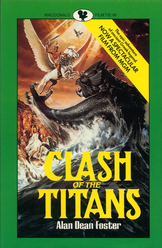 Clash of the Titans / novelization by Alan Dean Foster; screenplay by Beverley Cross cover