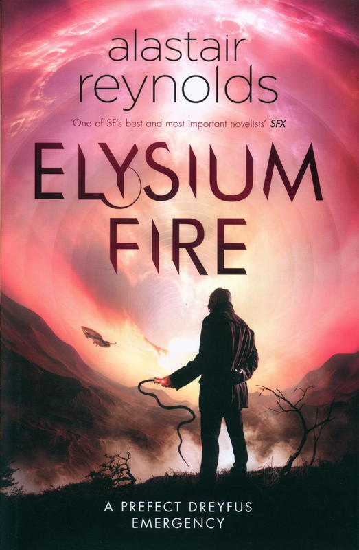 Elysium fire : a prefect dreyfus emergency / Alastair Reynolds cover