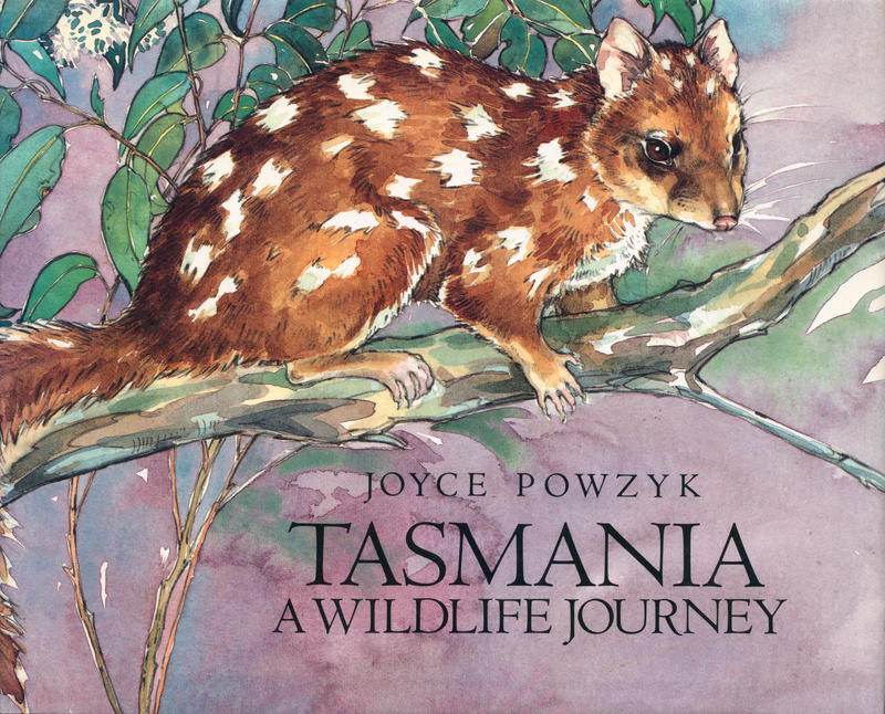 Tasmania : a wildlife journey / Joyce Powzyk cover