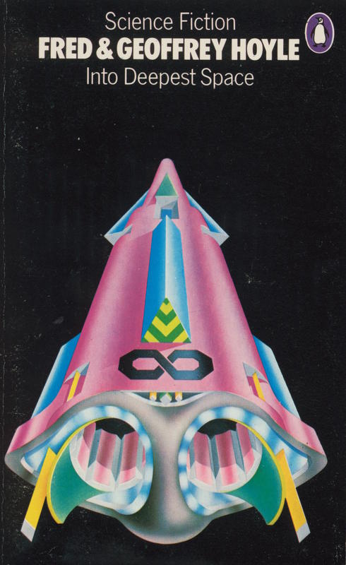 Into deepest space / Fred Hoyle and Geoffrey Hoyle ; edited by Barbara Hoyle cover