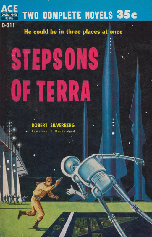 Stepsons of Terra / by Robert Silverberg. A man called destiny / by Lan Wright cover