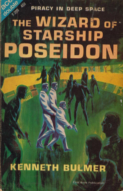 The wizard of starship Poseidon / by Kenneth Bulmer. Let the spacemen beware! / by Poul Anderson cover