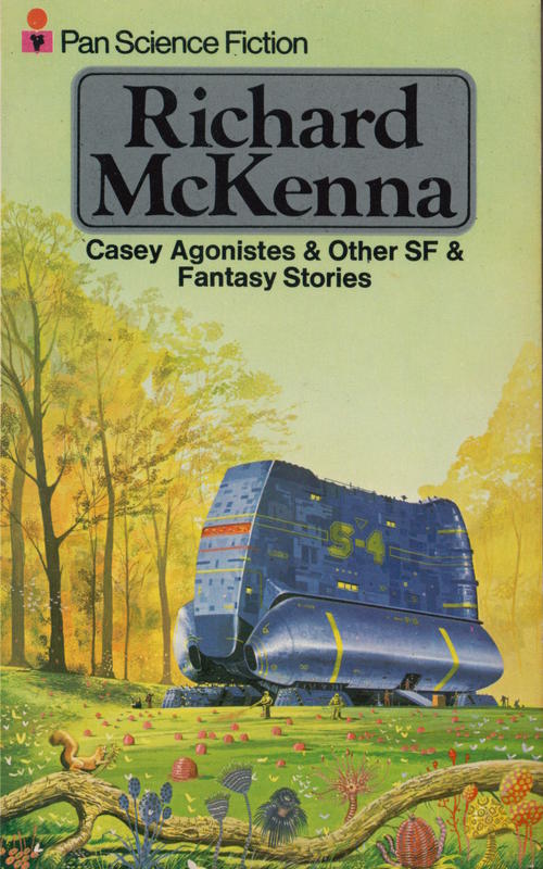 Casey Agonistes and other science fiction and fantasy stories / Richard McKenna ; introduction by Damon Knight cover