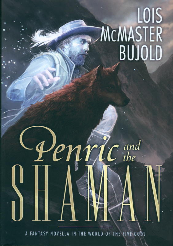 Penric and the shaman : a fantasy novella in the world of the five gods / Lois McMaster Bujold cover