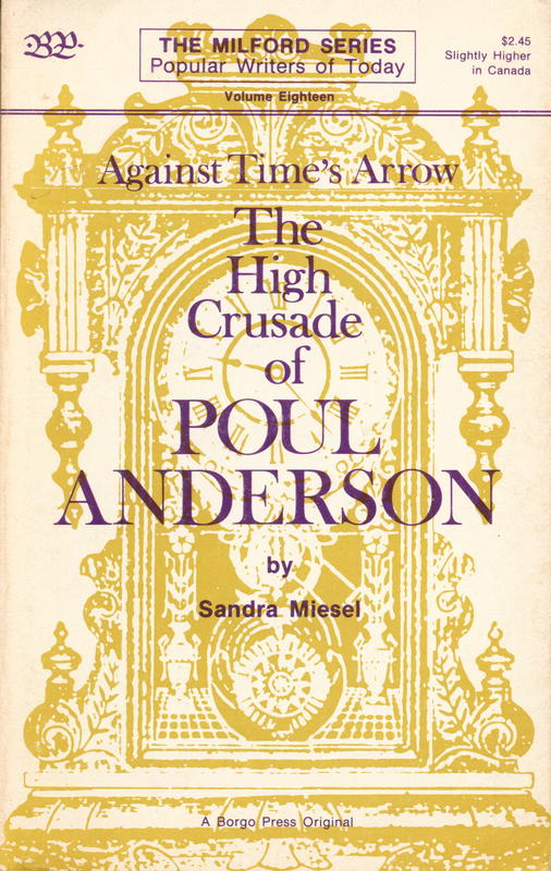 Against time's arrow : the high crusade of Poul Anderson cover