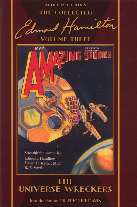 The universe wreckers : the collected Edmond Hamilton, volume three / introduction by Eric Leif Davin ; edited by Stephen Haffner cover