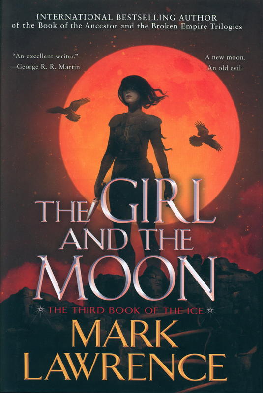 The girl and the moon / Mark Lawrence cover