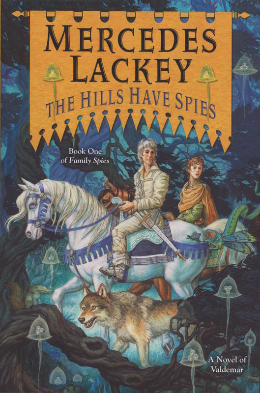 The hills have spies / Mercedes Lackey cover