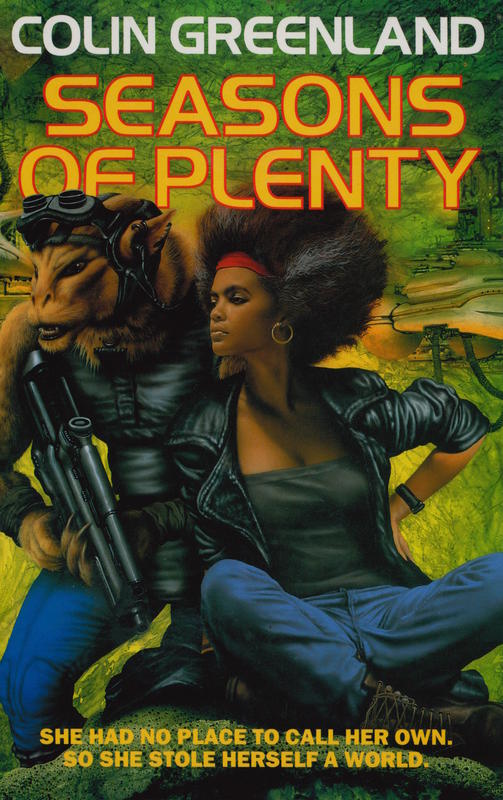 Seasons of plenty : the Tabitha Jute trilogy : volume 2 / Colin Greenland cover