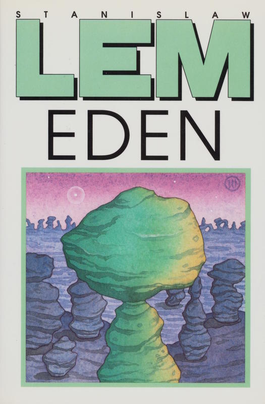 Eden / Stanislaw Lem : translated by Marc E. Heine cover