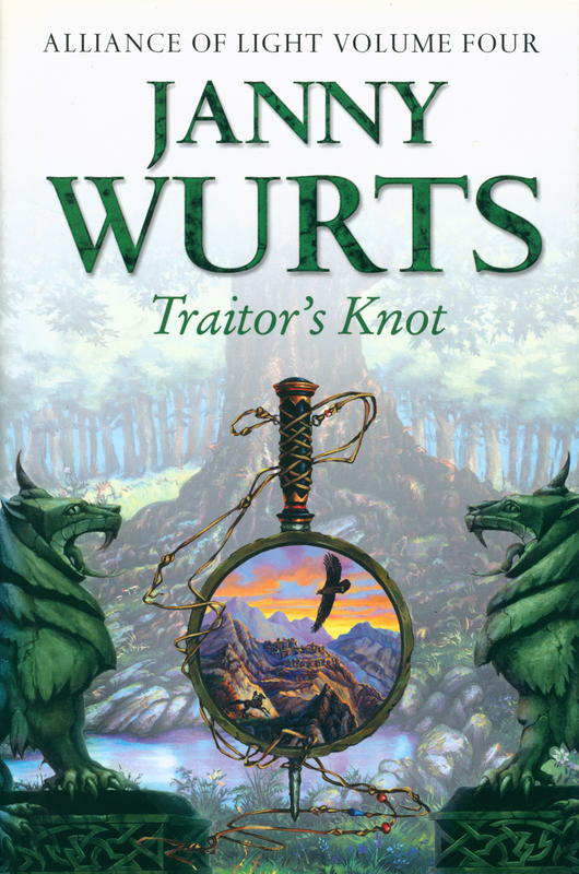 Traitor's knot : the wars of light and shadow, volume 7; fourth book of the alliance of light / Janny Wurts cover