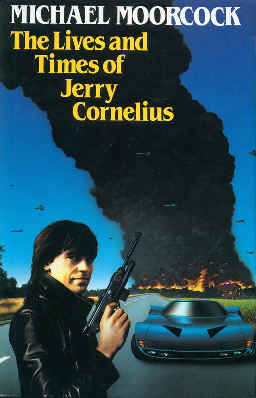 The lives and times of Jerry Cornelius / Michael Moorcock ; illustrated by Mal Dean, Richard Glyn Jones and Harry Douthwaite cover