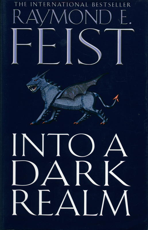 Into a dark realm / Raymond E. Feist cover