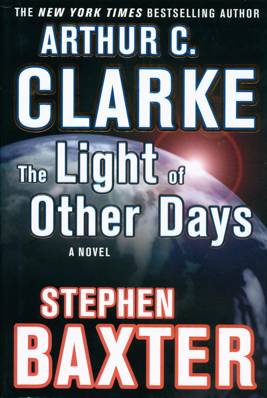 The light of other days / Arthur C. Clark and Stephen Baxter cover