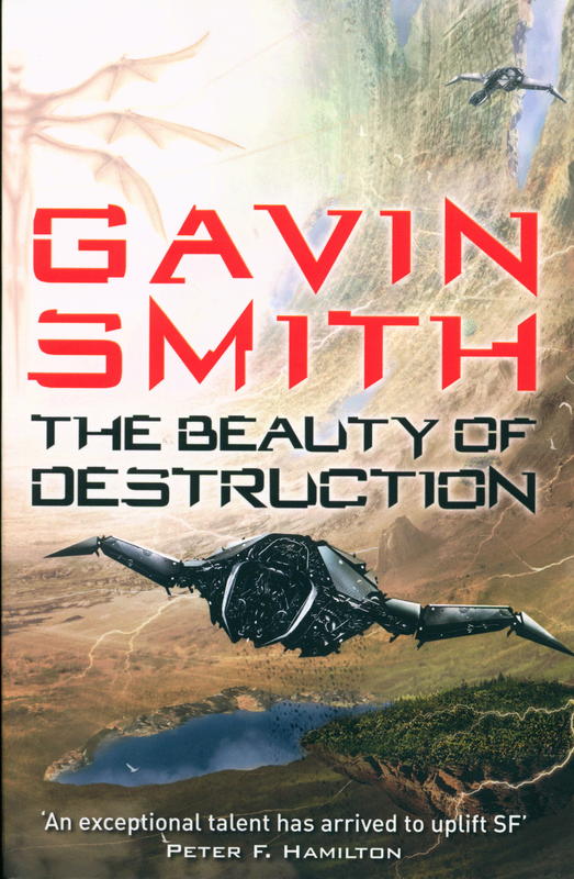 The beauty of destruction / Gavin G. Smith cover