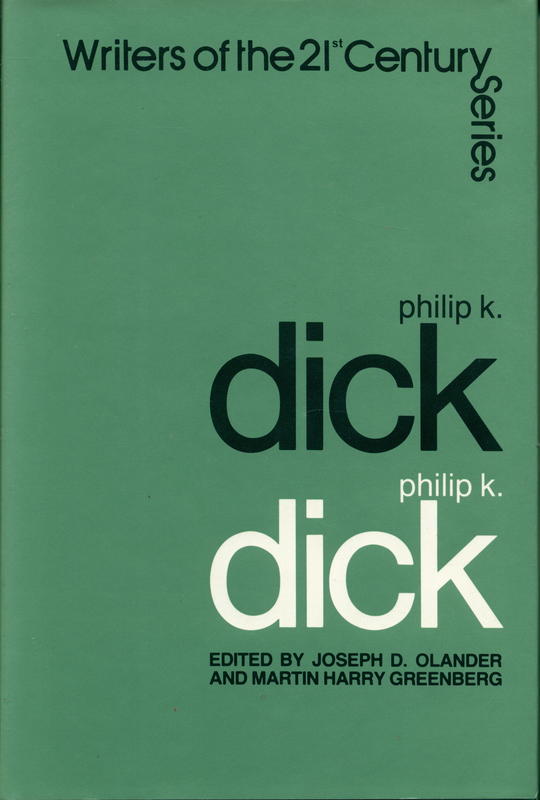 Philip K. Dick / edited by Martin H. Greenberg and Joseph D. Olander cover