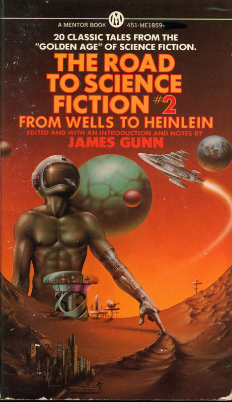 The road to science fiction #2 : from Wells to Heinlein / edited by James Gunn cover