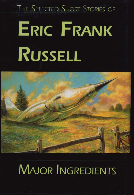 Major ingredients : the selected short stories of Eric Frank Russell / edited by Rick Katze cover