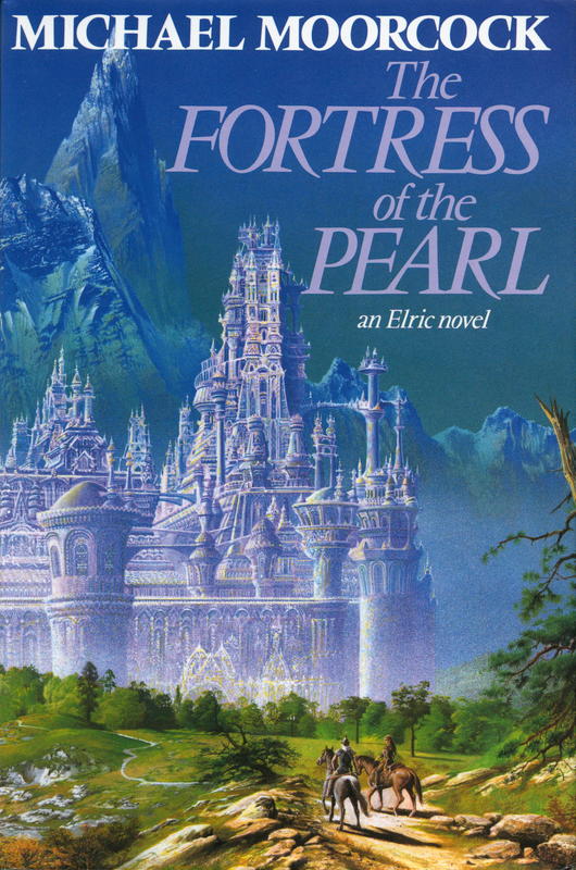The fortress of the pearl : an elric tale / Michael Moorcock cover