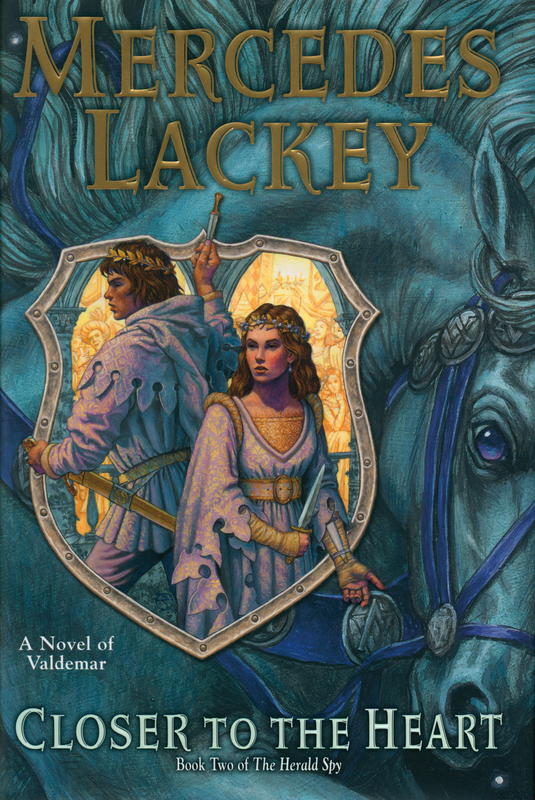 Closer to the heart : the herald spy : book two / Mercedes Lackey cover