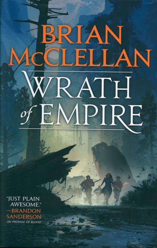 Wrath of empire : Gods of blood and power / Brian McClellan cover