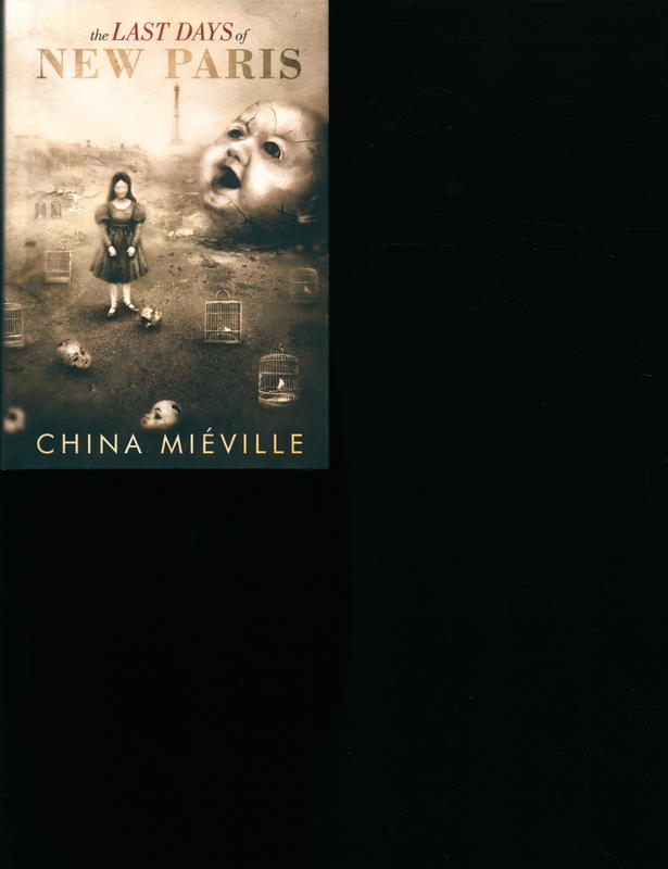 The last days of New Paris : a novella / China Miéville cover