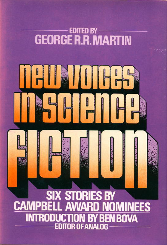 New voices in science fiction : stories by Campbell Award nominees / edited by George R. R. Martin cover