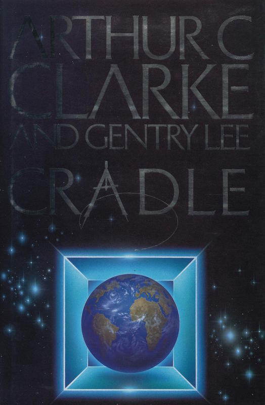 Cradle / Arthur C. Clarke and Gentry Lee cover