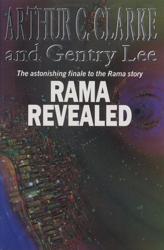 Rama revealed / Arthur C. Clarke and Gentry Lee cover