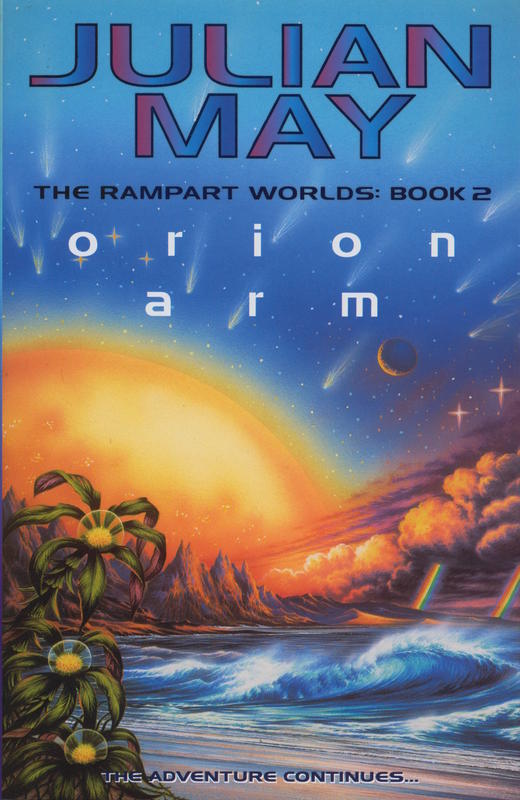 Orion arm : an adventure of the Rampant Worlds / Julian May cover