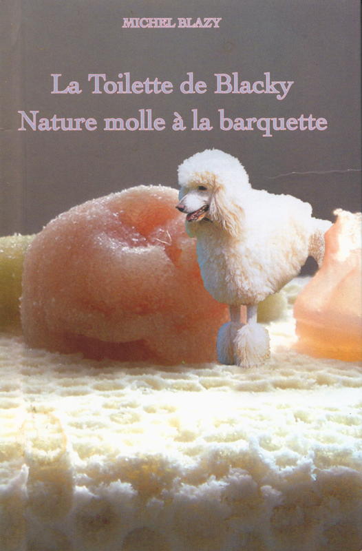 La toilette de Blacky / nature molle a la barquette cover