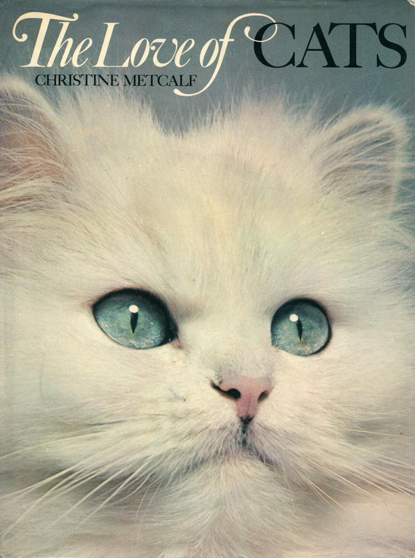 The love of cats / Christine Metcalf cover