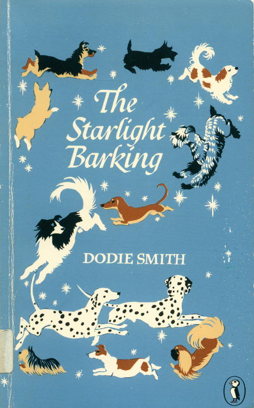 The starlight barking : more about the hundred and one dalmations / Dodie Smith ; illustrated by Janet and Anne Grahame-Johnstone cover